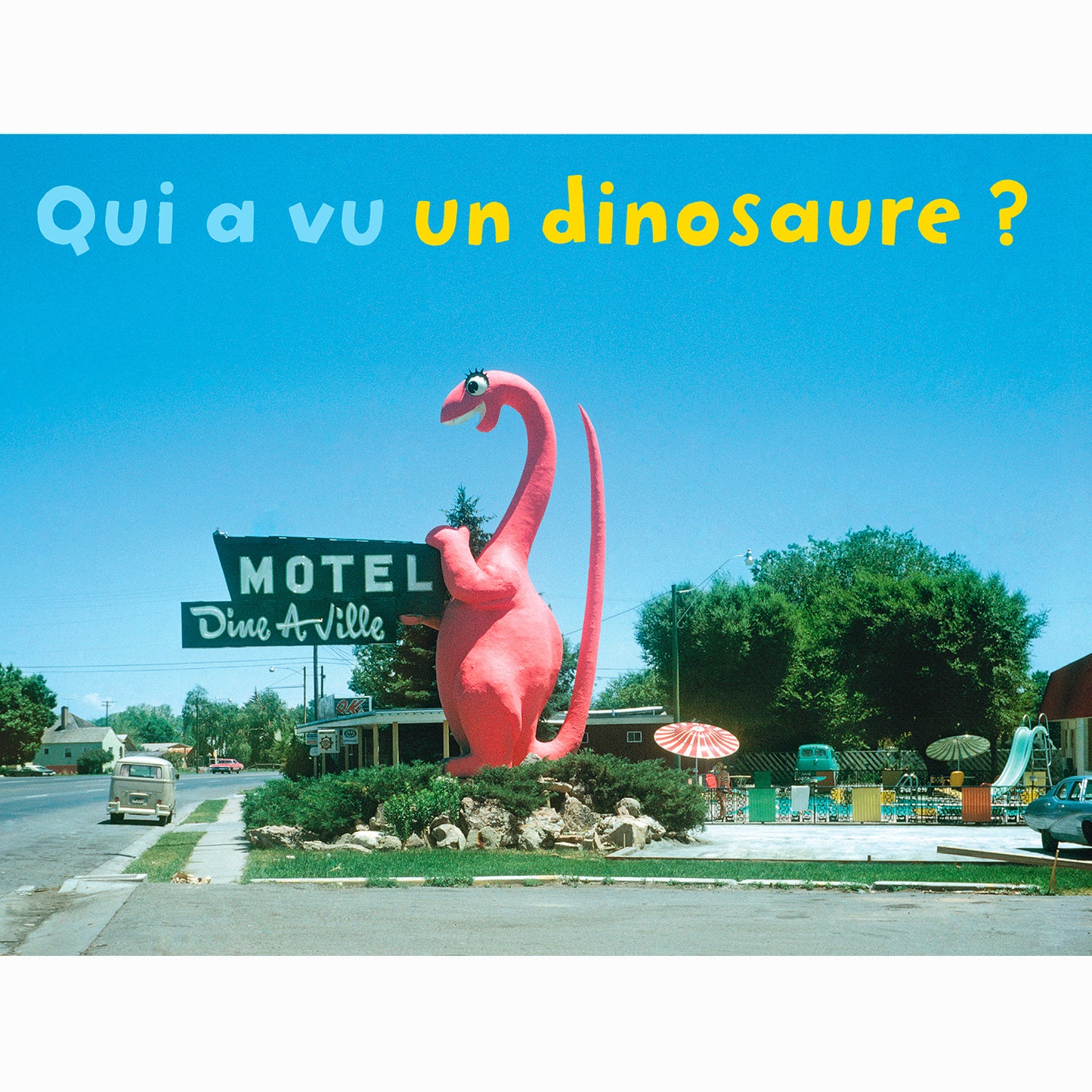 Qui a vu un dinosaure?